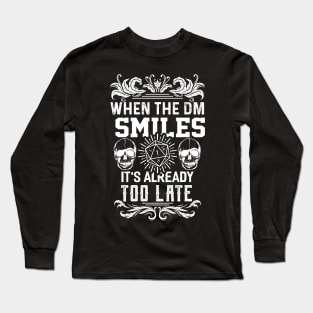 Smiles Too Late Long Sleeve T-Shirt